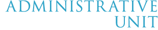 ADMINISTRATIVE UNIT